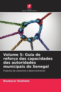 Produktbild: Volume 5: Guia de refor&ccedil;o das capacidades das autoridades municipais do Senegal