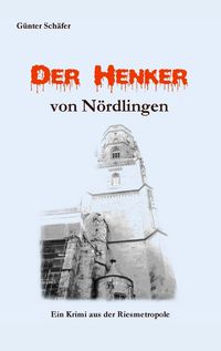 Produktbild: Der Henker von N&ouml;rdlingen