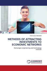 Produktbild: METHODS OF ATTRACTING INVESTMENTS TO ECONOMIC NETWORKS