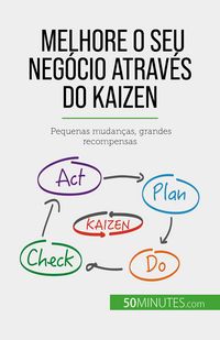 Produktbild: Melhore o seu neg&oacute;cio atrav&eacute;s do Kaizen