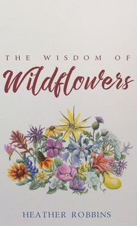 Produktbild: The Wisdom of Wildflowers