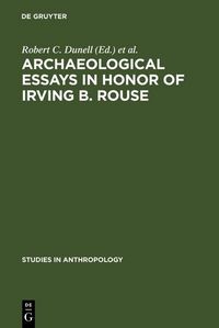 Produktbild: Archaeological essays in honor of Irving B. Rouse