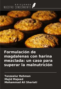 Produktbild: Formulaci&oacute;n de magdalenas con harina mezclada: un caso para superar la malnutrici&oacute;n