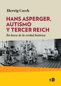 Produktbild: Hans Asperger, autismo y Tercer Reich : en busca de la verdad hist&oacute;rica