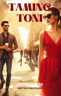 Produktbild: Taming Toni: A Second Chance Romance (Greyson Girls, #2)