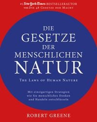Bild vom Artikel Die Gesetze der menschlichen Natur - The Laws of Human Nature vom Autor Robert Greene