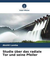 Produktbild: Studie &uuml;ber das radiale Tor und seine Pfeiler
