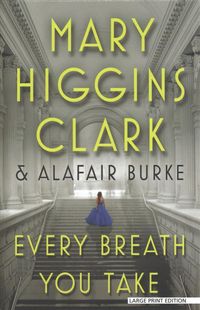 Bild vom Artikel Every Breath You Take vom Autor Mary Higgins Clark