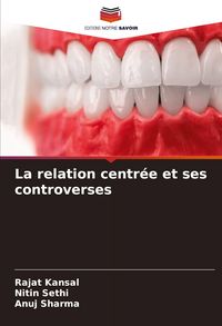 Produktbild: La relation centr&eacute;e et ses controverses