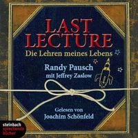 Produktbild: Last Lecture - Die Lehre meines Lebens (Ungek&uuml;rzt)