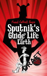 Produktbild: Boyce, F: Sputnik's Guide to Life on Earth