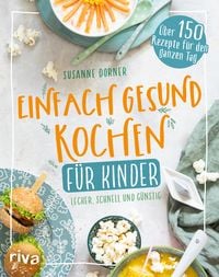 Produktbild: Einfach gesund kochen f&uuml;r Kinder