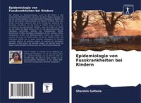 Produktbild: Epidemiologie von Fusskrankheiten bei Rindern