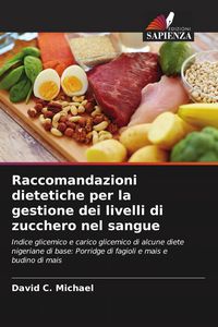 Produktbild: Raccomandazioni dietetiche per la gestione dei livelli di zucchero nel sangue