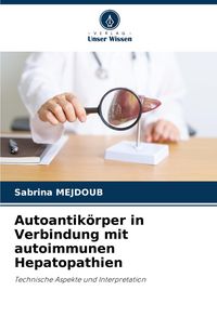 Produktbild: Autoantik&ouml;rper in Verbindung mit autoimmunen Hepatopathien