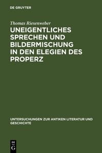 Produktbild: Uneigentliches Sprechen und Bildermischung in den Elegien des Properz