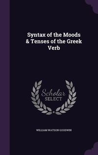 Produktbild: Syntax of the Moods & Tenses of the Greek Verb