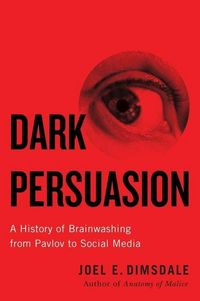 Produktbild: Dimsdale, J: Dark Persuasion