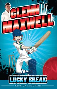 Produktbild: Glenn Maxwell 1: Lucky Break