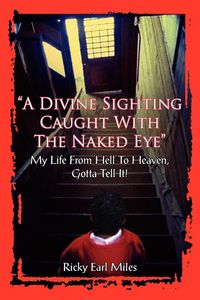 Produktbild: "A Divine Sighting Caught With The Naked Eye"