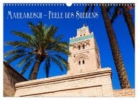 Produktbild: Marrakesch - Perle des S&uuml;dens (Wandkalender 2027 DIN A3 quer), CALVENDO Monatskalender