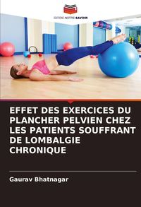 Produktbild: Effet des Exercices Du Plancher Pelvien Chez Les Patients Souffrant De Lombalgie Chronique
