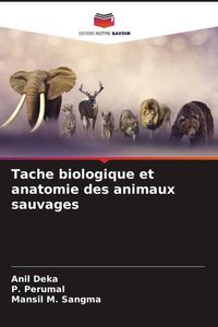 Produktbild: Tache biologique et anatomie des animaux sauvages