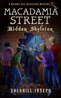 Produktbild: Macadamia Street: Hidden Skeleton (The Botanic Hill Detectives Mysteries, #7)