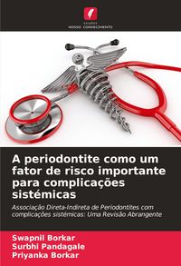 Produktbild: A periodontite como um fator de risco importante para complica&ccedil;&otilde;es sist&eacute;micas