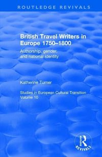 Produktbild: Turner, K: British Travel Writers in Europe 1750-1800