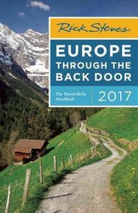 Produktbild: Steves, R: Rick Steves Europe Through the Back Door 2017