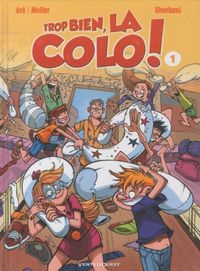 Produktbild: Trop bien, la colo !