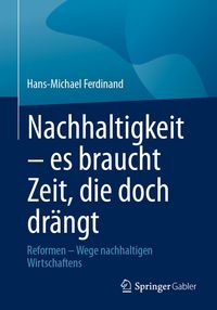 Produktbild: Nachhaltigkeit - es braucht Zeit, die doch dr&auml;ngt
