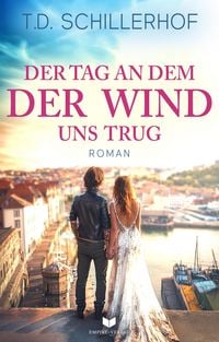Produktbild: Der Tag, an dem der Wind uns trug