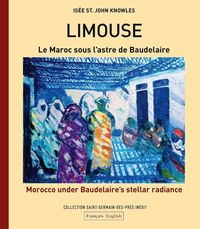 Produktbild: Limouse: Le Maroc Sous l Astre de Baudelaire; Morocco Under