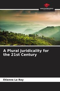 Produktbild: A Plural Juridicality for the 21st Century