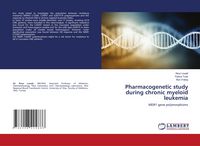 Produktbild: Pharmacogenetic study during chronic myeloid leukemia