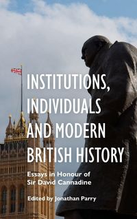 Produktbild: Institutions, Individuals and Modern British History