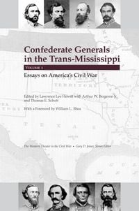 Produktbild: Confederate Generals in the Trans-Mississippi, Vol. 1