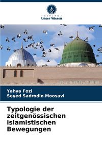 Produktbild: Typologie der zeitgen&ouml;ssischen islamistischen Bewegungen