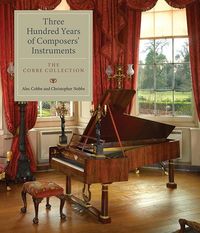 Produktbild: Three Hundred Years of Composers' Instruments