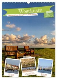 Produktbild: Westk&uuml;ste - Zwischen St. Peter Ording, B&uuml;sum und Elbe (Wandkalender 2026 DIN A3 hoch), CALVENDO Monatskalender