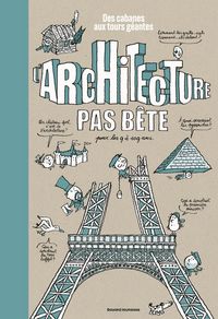 Produktbild: L'architecture pas b&ecirc;te : des cabanes aux tours g&eacute;antes