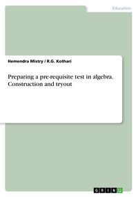 Produktbild: Preparing a pre-requisite test in algebra. Construction and tryout