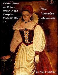Produktbild: The Vampire Mourned (Primal Skies: An Urban Romp in the Vampire Midwest, #11)