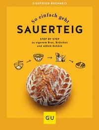 Produktbild: So einfach geht Sauerteig