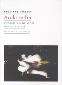 Produktbild: Araki enfin : l'homme qui ne v&eacute;cut que pour aimer