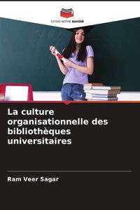 Produktbild: La culture organisationnelle des biblioth&egrave;ques universitaires