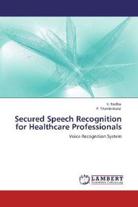 Produktbild: Radha, V: Secured Speech Recognition for Healthcare Professi