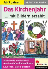 Produktbild: Das Kirchenjahr mit Bildern erz&auml;hlt
